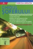 Ghidul soferului. Actualizat la 22 octombrie 2013/Mircea Ursuta