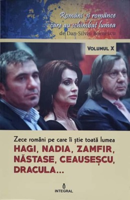 ZECE ROMANI PE CARE II STIE TOATA LUMEA HAGI, NADIA, ZAMFIR, NASTASE, CEAUSESCU, DRACULA...-DAN-SILVIU BOER-236389 foto