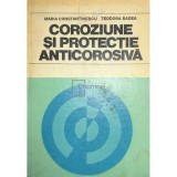 Maria Constantinescu - Coroziune si protectie anticorosiva (Editia: 1978)