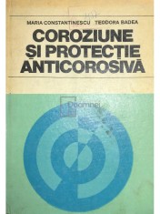 Maria Constantinescu - Coroziune si protectie anticorosiva (Editia: 1978) foto