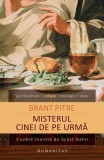 Misterul Cinei de pe urma - Brant Pitre, Carte Religioasa Despre Origini Crestine Si Paste