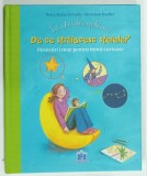DE CE STRALUCESC STELELE ? POVESTIRI ISTETE PENTRU MINTI CURIOASE de PETRA MARIA SCHMITT si CHRISTIAN DRELLER , ilustratii de HEIKE VOGEL , 2017