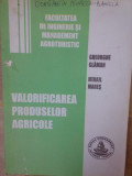 Gheorghe Glaman - Valorificarea produselor agricole (2006)