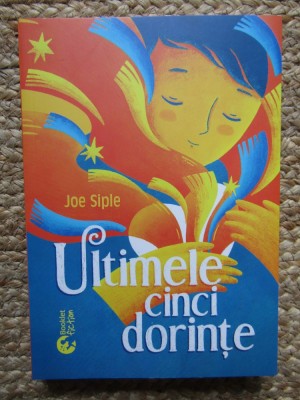 Ultimele cinci dorinte - Joe Siple foto