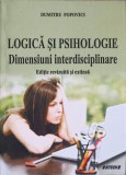 LOGICA SI PSIHOLOGIE. DIMENSIUNI INTERDISCIPLINARE-DUMITRU POPOVICI, 2015