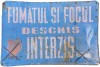 NI531 Fumatul și focul deschis interzis, tablă vopsită, perioada comunistă