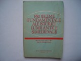 Probleme fundamentale ale istoriei lumii antice si medievale - manual, 1981, Didactica si Pedagogica