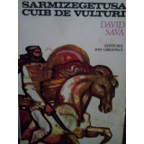 David Sava - Sarmizegetusa cuib de vulturi (editia 1977)