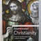 NEED TO KNOW? CHRISTIANITY - FROM ITS ANCIENT ROOTS TO ITS MODERN RELEVANCE by PETER GRAYSTONE , 2008