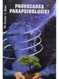 Valeriu L. Samu - Provocarea parapsihologiei (editia 1998)