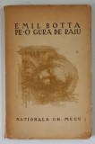 Carte O Gura de Raiu Emil Botta 1943 Dedicatie Autor Brosata 160 pagini G. Zlotescu