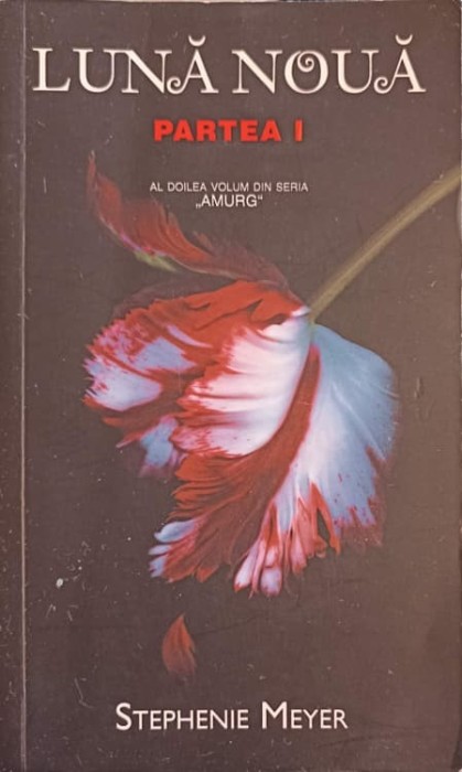 LUNA NOUA, PARTEA 1-STEPHENIE MEYER-245935