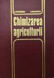 Chimizarea Agriculturii - D. Davidescu, V. Davidescu, Didactica si Pedagogica, 1974, Romana, Carte Chimie