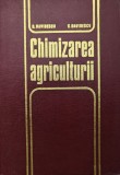 Chimizarea Agriculturii - D. Davidescu, V. Davidescu ,558904, Didactica Si Pedagogica