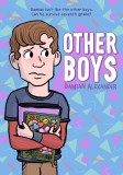 Other Boys | Damian Alexander, Roaring Brook Press