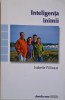 Inteligenta inimii. Bazele gramaticii emotionale &ndash; Isabelle Filliozat