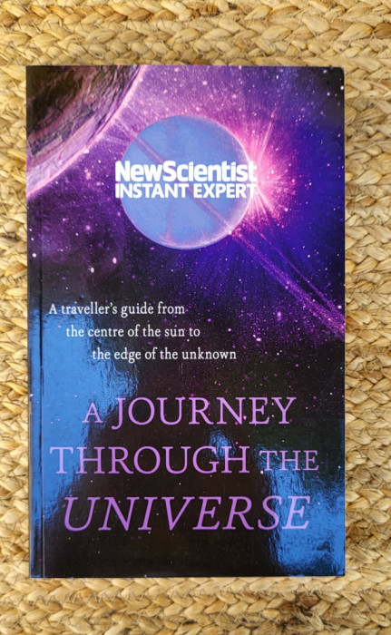 A Journey Through the Universe: A Traveler&#039;s Guide from the Centre of the Sun