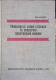 PROBLEMELE LIMBII LITERARE IN CONCEPTIA SCRIITORILOR ROMANI-GH. BULGAR-239352