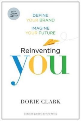 Reinventing You, with a New Preface: Define Your Brand, Imagine Your Future foto