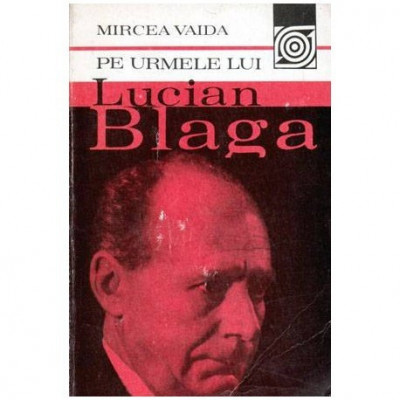 Mircea Vaida - Pe urmele lui Lucian Blaga - 101496 foto