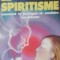 Le Spiritiste Comment Le Pratiquer - Thomas Rilk