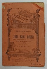 RENE DESCARTES , STUDII ASUPRA METODEI , EDITIE INTERBELICA foto