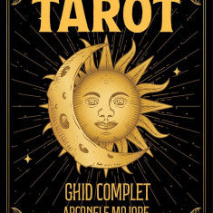 Naran Gheser - Tarot. Ghid complet. Arcanele majore