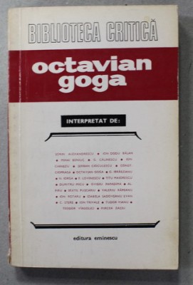 &amp;#039;&amp;#039; BIBLIOTECA CRITICA &amp;#039;&amp;#039; - OCTAVIAN GOGA , interpretat de SORIN ALEXANDRESCU ....MIRCA ZACIU , 1974 foto