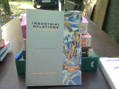 Industrial relations - Michael Salamon (relatii industriale, teorie si practica) foto