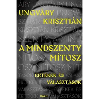 A Mindszenty-m&amp;iacute;tosz - Ungv&amp;aacute;ry Kriszti&amp;aacute;n foto