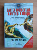 Cartea occidentala a vietii si a mortii - Selim Aissel, 2017
