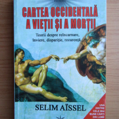Cartea occidentala a vietii si a mortii - Selim Aissel