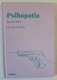 PSIHOPATIA , SPECTRUL RAULUI de VICENTE GARRIDO , 2022