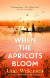 When the Apricots Bloom | Gina Wilkinson, Headline Publishing Group