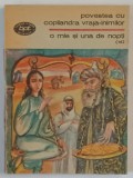 POVESTEA CU COPILANDRA VRAJA - INIMILOR , SERIA &#039; O MIE SI UNA DE NOPTI &#039; NR. 14 , 1988