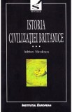 Istoria civilizatiei britanice Vol.3: Secolul al XVIII-lea: 1714-1837 - Adrian Nicolescu