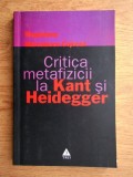 Critica metafizicii la Kant si Heidegger metafizica filosofia Martin Immanuel