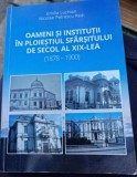 Emilia Luchian, Nicolae Petrescu Redi - Oameni si Institutii in Ploiestiul Sfarsitului de secol al XIX-lea (1878-1900), 2017