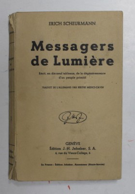 MESSAGERS DE LUMIERE par ERICH SCHEURMANN , EDITIE INTERBELICA , COTORUL CU DEFECT foto