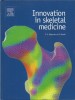 AS - J.Y. REGINSTER ET R. RIZZOLI - INNOVATION IN SKELETAL MEDCIINE, LB. ENGLEZA