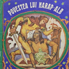 Ion Creanga - Povestea lui Harap-Alb (editia 1991)