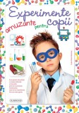 Experimente amuzante pentru copii - Hardcover - *** - Flamingo