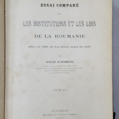 ESSAI COMPARE SUR LES INSTITUTIONS ET LES LOIS DE LA ROUMANIE par NICOLAS BLARAMBERG - BUCURESTI, 1885