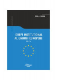 Drept instituțional al Uniunii Europene - Paperback brosat - Gyula F&aacute;bi&aacute;n - Hamangiu