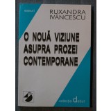 Ruxandra Ivăncescu - O nouă viziune asupra prozei contemporane