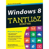 Windows 8 - Tantusz k&ouml;nyvek - Tantusz K&ouml;nyvek - Andy Rathbone