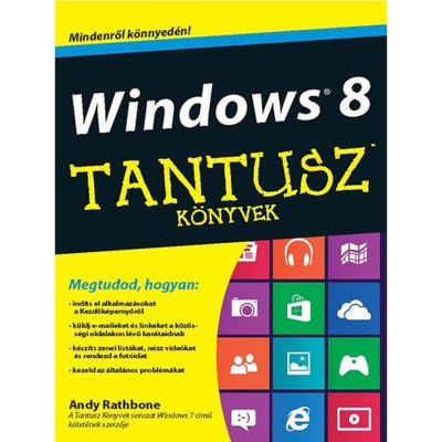 Windows 8 - Tantusz k&amp;ouml;nyvek - Tantusz K&amp;ouml;nyvek - Andy Rathbone foto