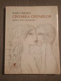 Radu C&acirc;rneci - C&acirc;ntarea C&acirc;ntărilor/ C&icirc;ntarea C&icirc;ntărilor (Cartea Rom&acirc;nească, 1973, ilustrații de Sabin Bălașa)