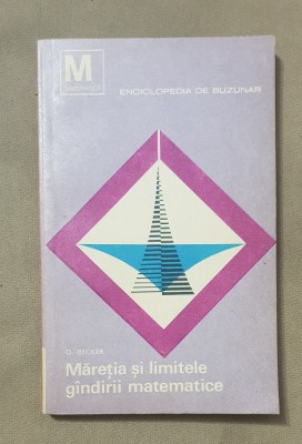 Măreția și limitele g&amp;acirc;ndirii matematice - O Becker foto