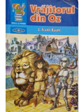 L. Frank Baum - Vrajitorul din Oz (Editia: 2006)